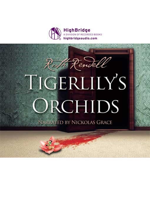 Title details for Tigerlily's Orchids by Ruth Rendell - Wait list